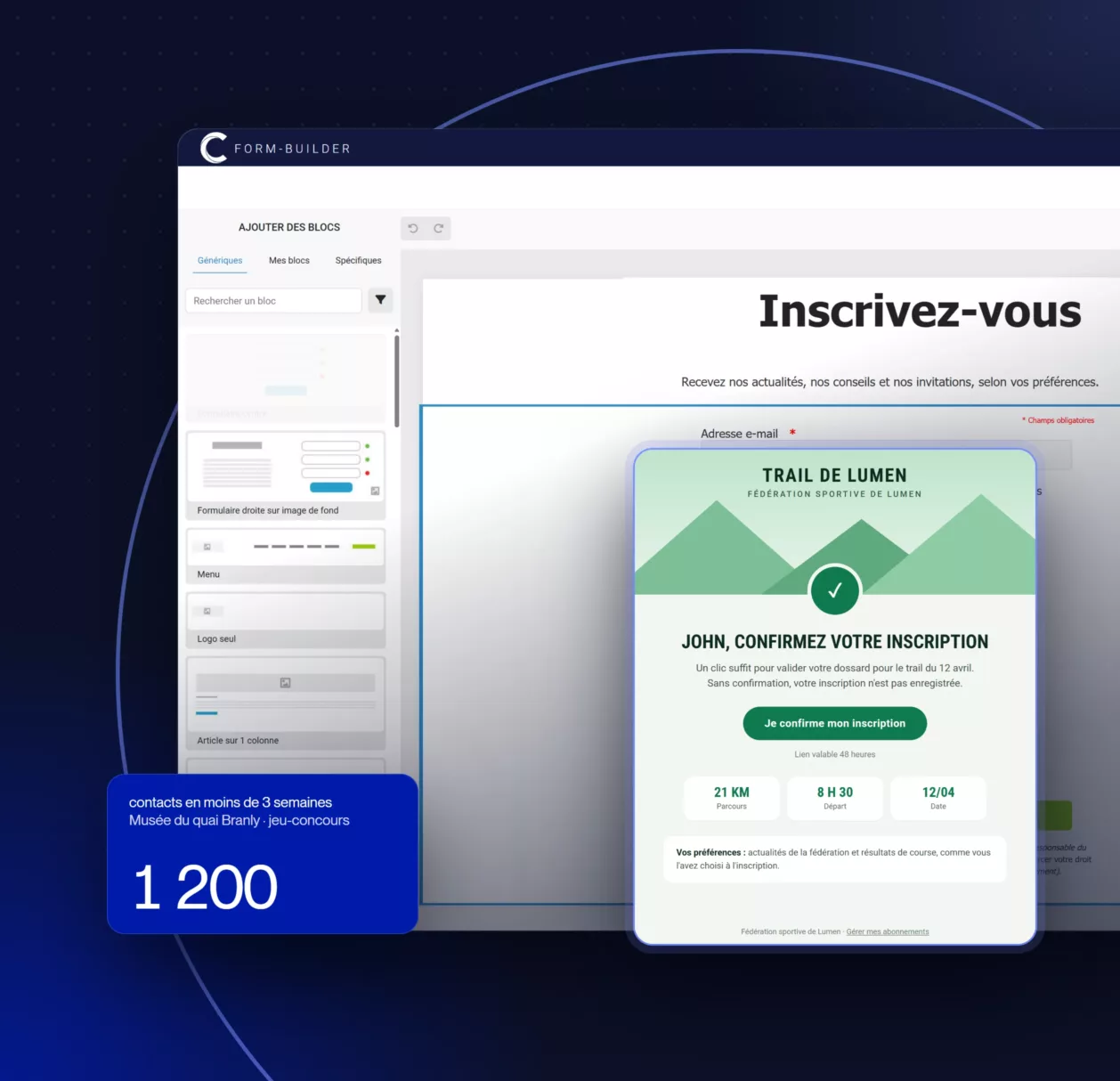 Form Builder de Campaign, 1 200 contacts collectés en moins de trois semaines par le musée du quai Branly et e-mail de confirmation d'inscription d'une course fictive, le Trail de Lumen