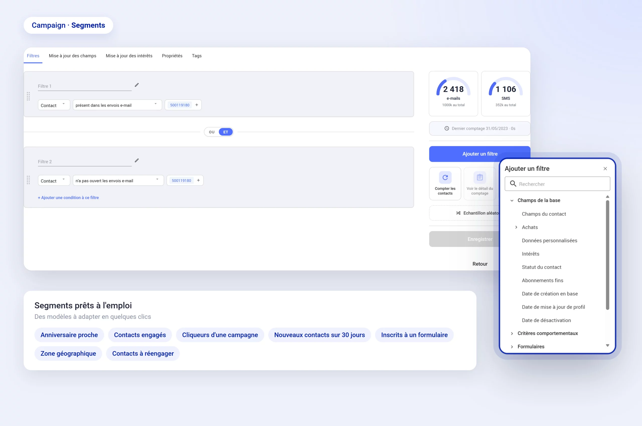 Création d'un segment dans Campaign avec filtres combinés, comptage des contacts e-mail et SMS et panneau Ajouter un filtre